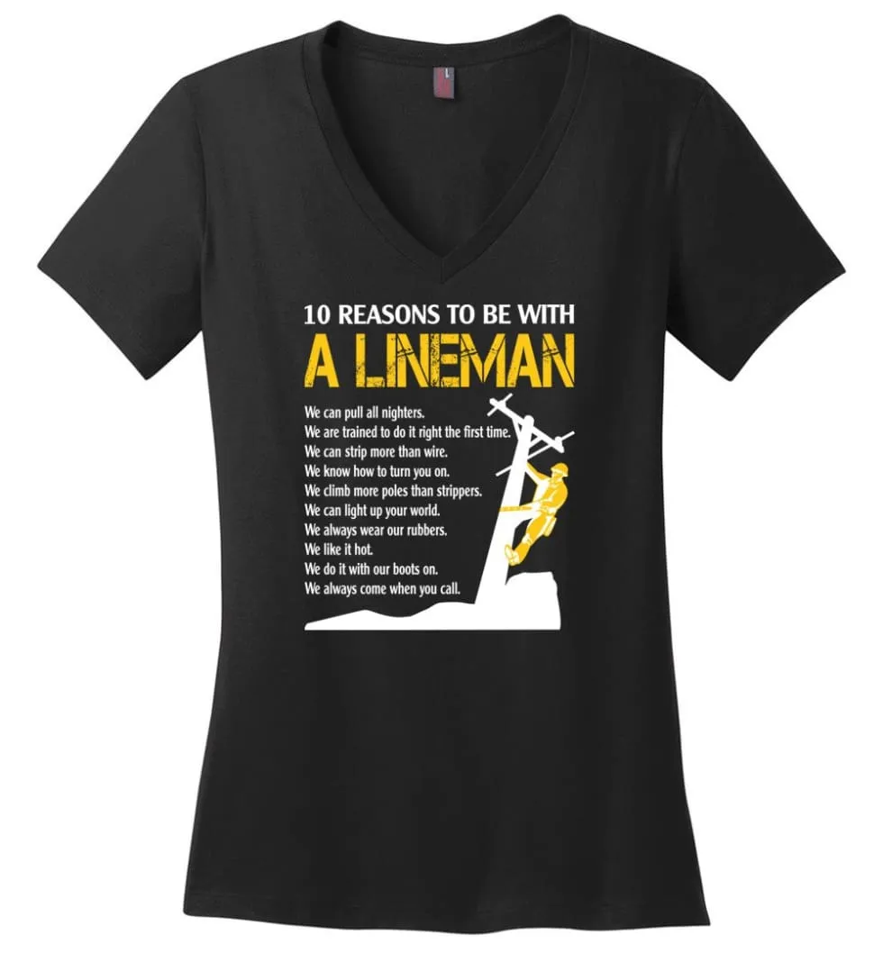 10 Reasons To Be With A Lineman Shirt Funny Lineman Shirts Ladies V-neck