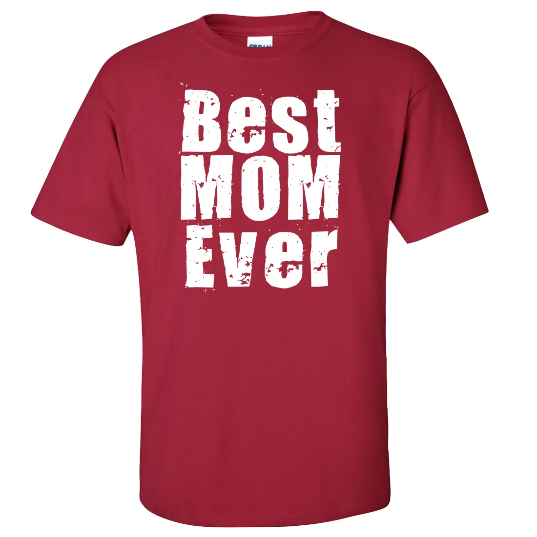 Best Mom Ever White Print Asst Colors T-shirt/tee