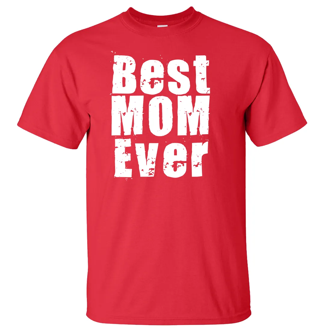 Best Mom Ever White Print Asst Colors T-shirt/tee