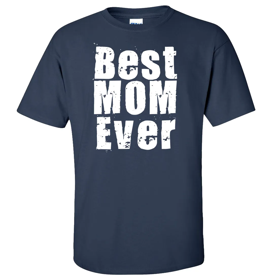 Best Mom Ever White Print Asst Colors T-shirt/tee