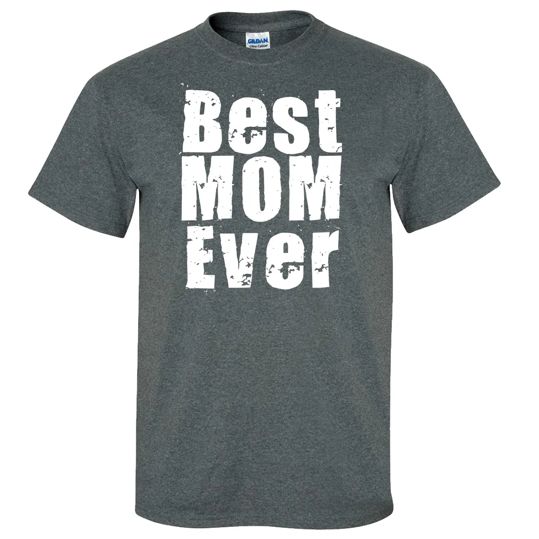 Best Mom Ever White Print Asst Colors T-shirt/tee