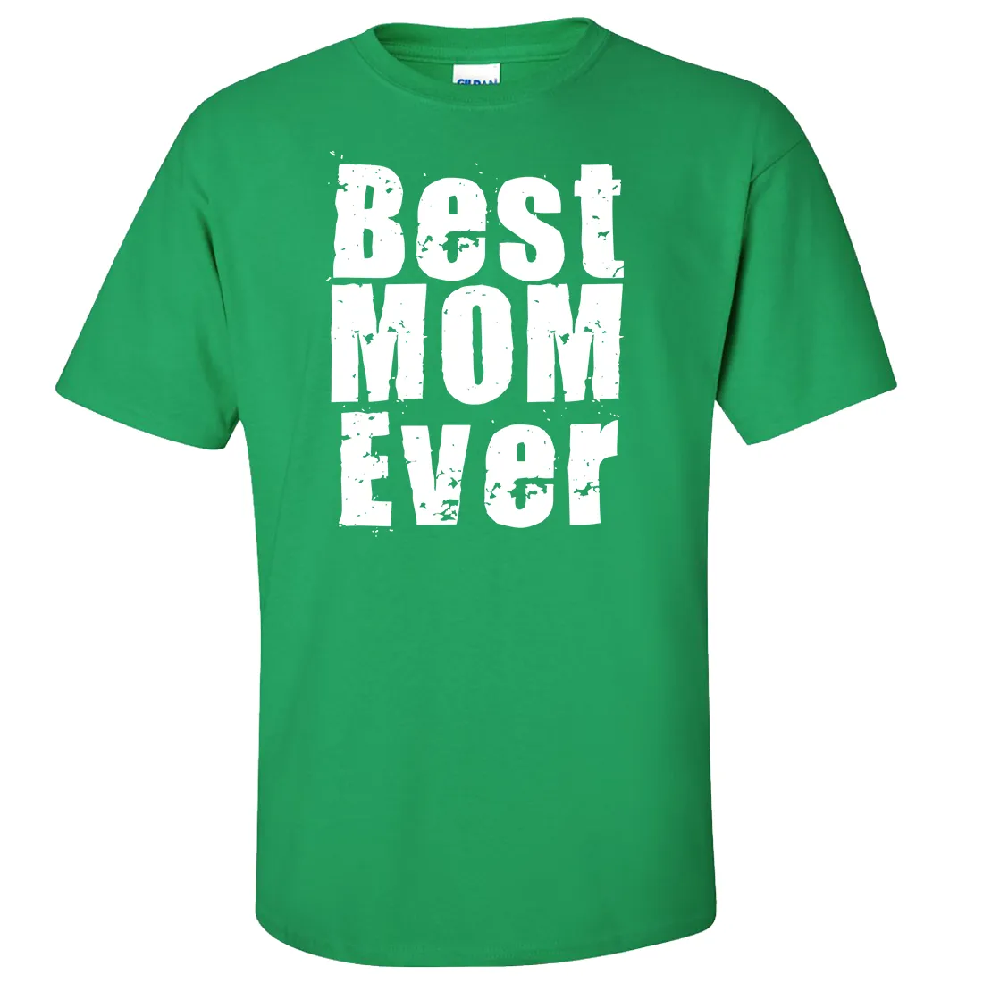 Best Mom Ever White Print Asst Colors T-shirt/tee