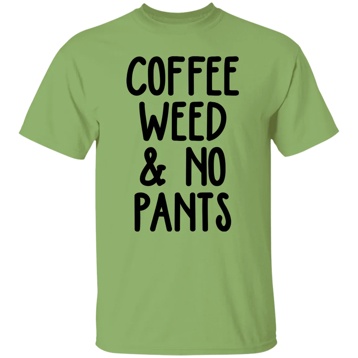 COFFEE WEED NO PANTS T-Shirt